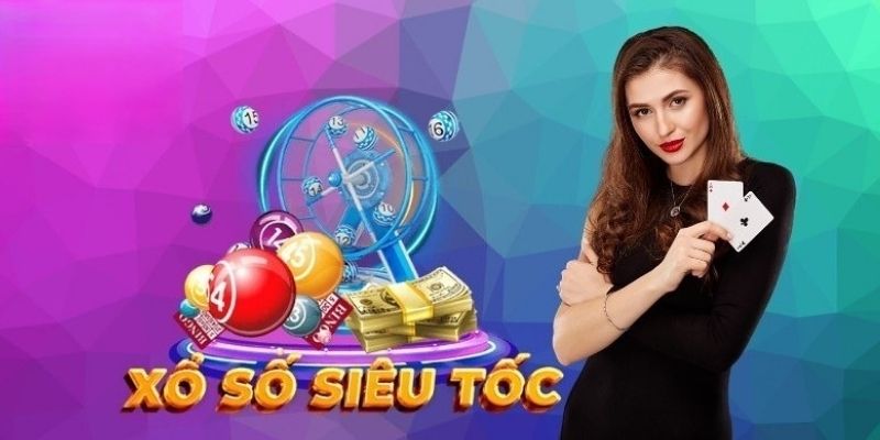 Hướng dẫn tham gia xổ số siêu tốc một cách dễ hiểu nhất